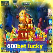 600bet lucky